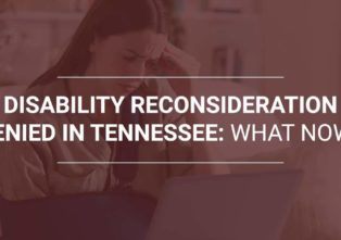 Tennessee Disability Reconsideration Denied: What Now?